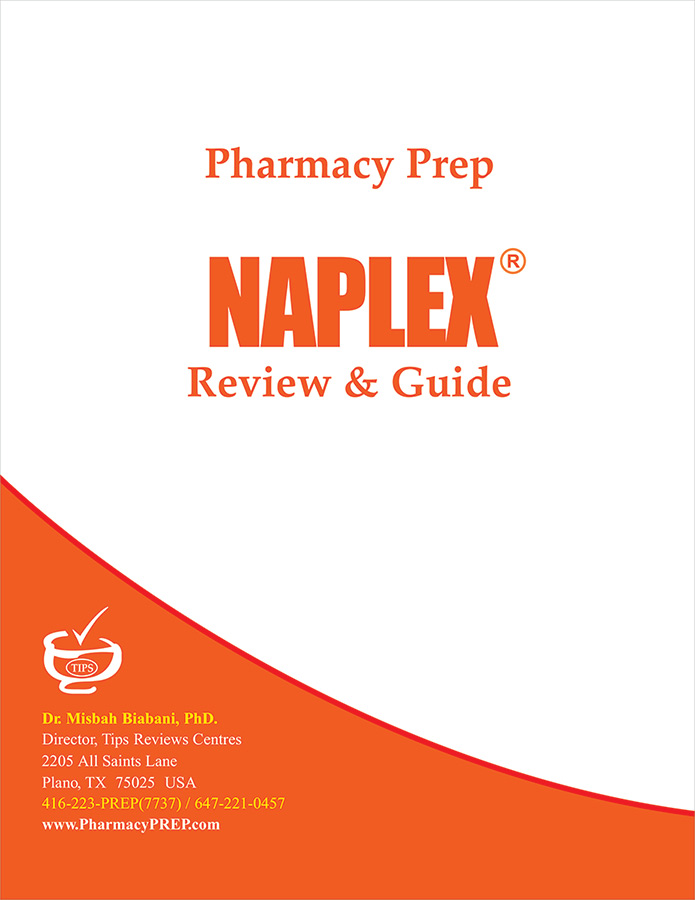 NAPLEX Review & Guide Pharmacy Prep by Misbah Biabani, Ph.D.
