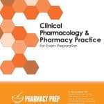 Pharmacy Prep Clinical Pharmacology & Pharmacy Practice Review Book